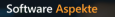 Software Aspekte