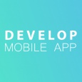 Develop Mobile App