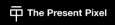The Present Pixel