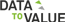Data to Value